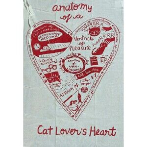 NWT Primitives by Kathy Kitchen Dish Tea Towel "Anatomy of a Cat Lover's Heart"